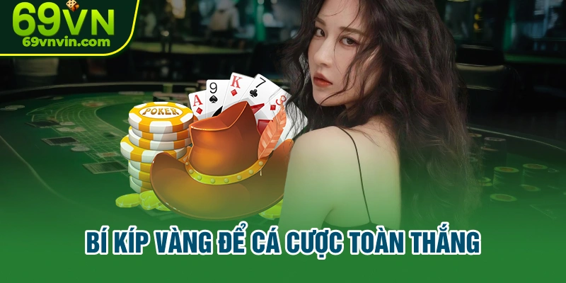 Bí kíp vàng để cá cược